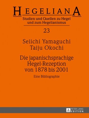 cover image of Die japanischsprachige Hegel-Rezeption von 1878 bis 2001
